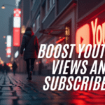 boost Youtube views and subscribers