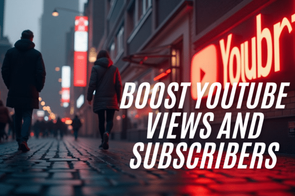 boost Youtube views and subscribers