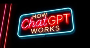 How ChatGPT Works