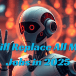 AI Will Replace All Major Jobs in 2025