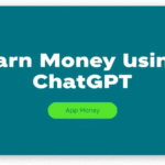 Earn Money Using ChatGPT